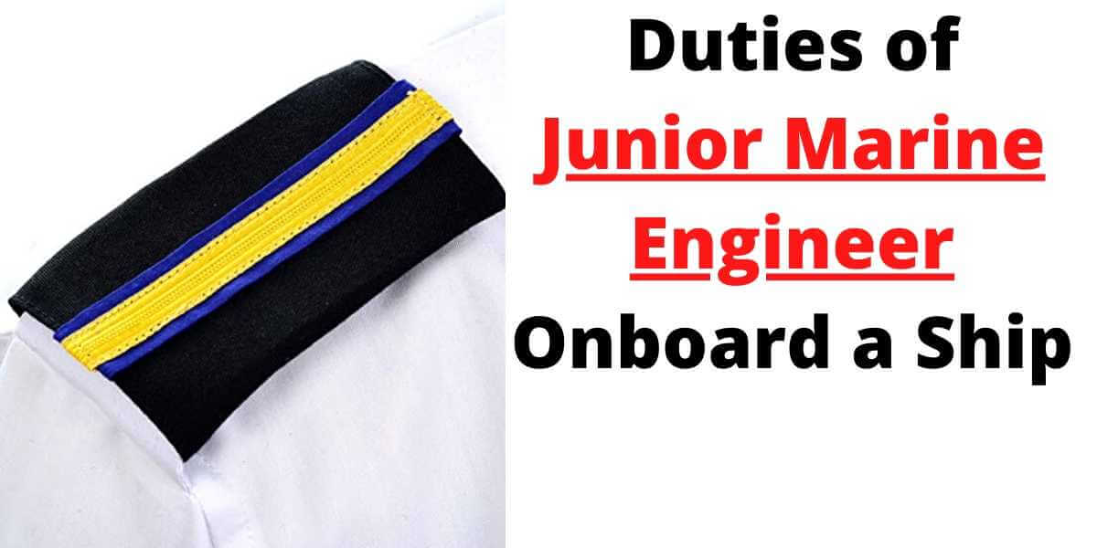 Duties of Junior Engineer Onboard a Ship